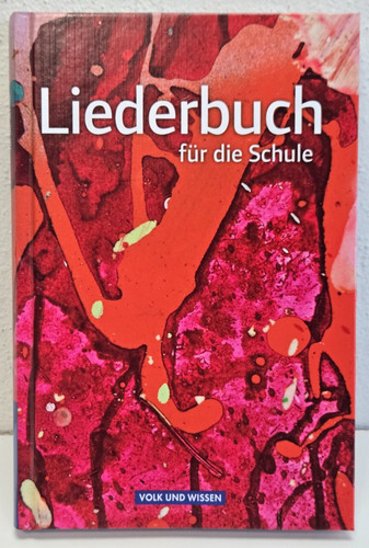 Liederbuch für die - schule, –